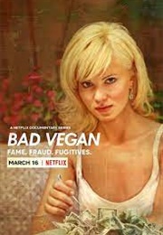 Bad Vegan: Fame. Fraud. Fugitives (2022)
