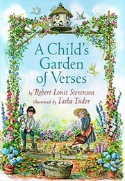 A Child's Garden of Verses (Robert Louis Stevenson & Charles Robinson)