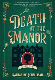 Death at the Manor (Katharine Schellman)