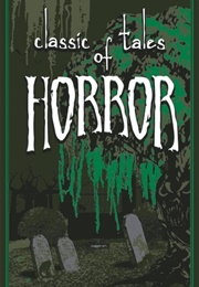 Classic Tales of Horror (Canterbury Classics)