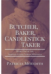 Butcher, Baker, Candlestick Taker (Patricia Meredith)