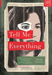 Tell Me Everything (Erika Krouse)