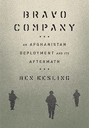 Bravo Company: An Afghanistan Deployment and Its Aftermath (Ben Kesling)
