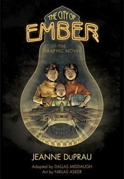The City of Ember: The Graphic Novel (Dallas Middaugh)