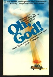 Oh God! (Avery Corman)