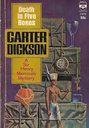 Death in Five Boxes (Carter Dickson)