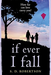 If Ever I Fall (S D Robertson)