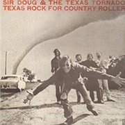 Sir Doug and the Texas Tornados - Texas Rock for Country Rollers