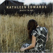 Kathleen Edwards - Back to Me