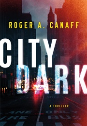 City Dark (Roger A. Canaff)