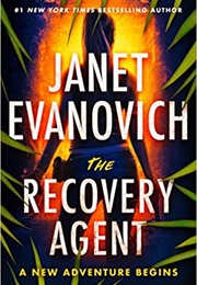 The Recovery Agent (Janet Evanovich)