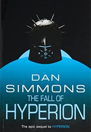 The Fall of Hyperion (Dan Simmons)