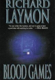 Blood Games (Richard Laymon)