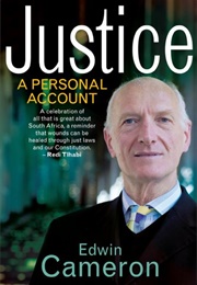Justice: A Personal Account (Edwin Cameron)