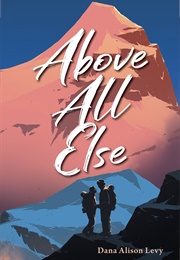 Above All Else (Dana Alison Levy)
