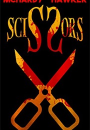 Scissors (Simon Mchardy and Sean Hawker)