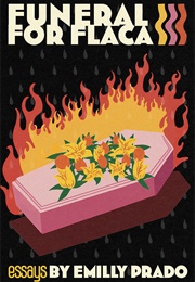 Funeral for Flaca (Emilly Prado)