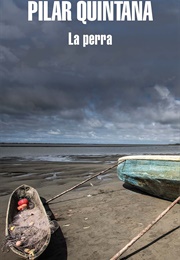 La Perra (Pilar Quintana)