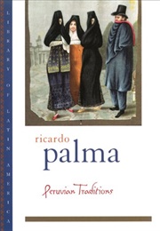 Peruvian Traditions (Ricardo Palma)