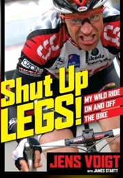 Shut Up, Legs! (Jens Voight)