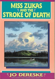 Miss Zukas and the Stroke of Death (Jo Dereske)