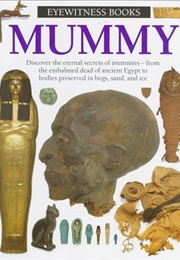 DK Eyewitness Books: Mummy (James Putnam)