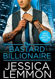 The Bastard Billionaire (Jessica Lemmon)