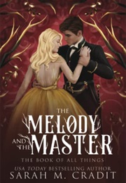 The Melody and the Master (Sarah M. Cradit)