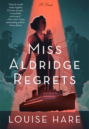 Miss Aldridge Regrets (Louise Hare)