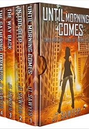 Until Morning Comes Box Set (Jt Sawyer)
