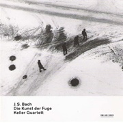 Die Kunst Der Fuge (Keller Quartett, 1998)