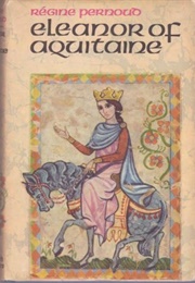 Eleanor of Aquitaine (Régine Pernoud)