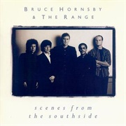 Bruce Hornsby and the Range - Scenes From the South Side(1988)