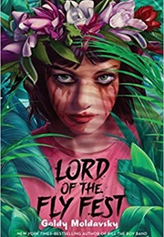 Lord of the Fly Fest (Goldy Moldavsky)