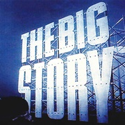 The Big Story (ITV)