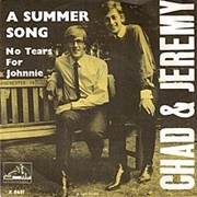 &#39;A Summer Song&#39; by Chad &amp; Jeremy