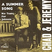'A Summer Song' by Chad & Jeremy
