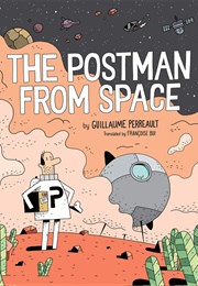 The Postman From Space (Guillaume Perreault)