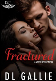 Fractured (D.L. Gallie)