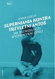Superniania Kontra Trzyletni Antoś (Anna Golus)