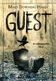 The Guest: A Changeling Tale (Mary Downing Hahn)