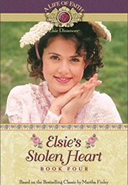 Elsie's Stolen Heart (Martha Finley)