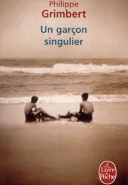 Un Garçon Singulier (Philippe Grimbert)