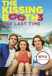 One Last Time (The Kissing Booth, #3) (Beth Reekles)
