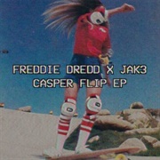 Freddie Dredd & Jak3 - Casper Flip