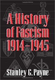 A History of Fascism (Stanley G. Payne)