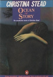 Ocean of Story (Christina Stead)