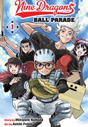 Nine Dragons' Ball Parade (Mikiyasu Kamada, Ashibi Fukui)