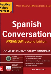 Practice Makes Perfect: Spanish Conversation (Jean Yates)
