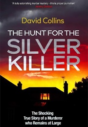 The Hunt for the Silver Killer (David Collins)